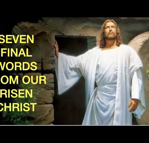 SEVEN FINAL WORDS OF HOPE