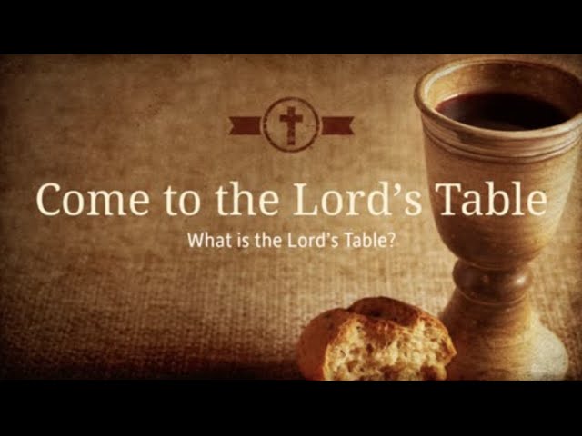 WHAT IS THE LORD'S TABLE