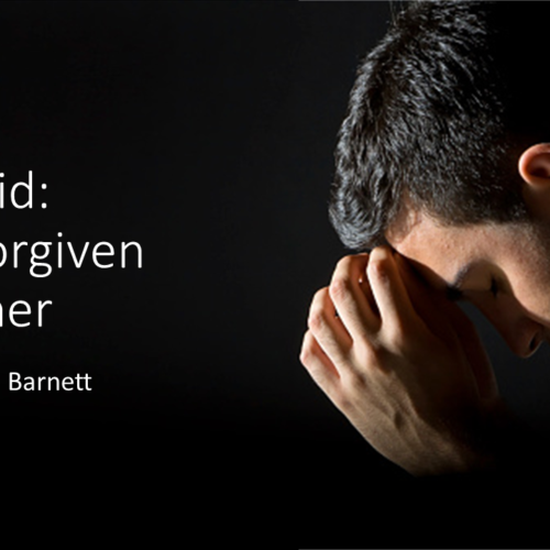 David - A Forgiven Sinner
