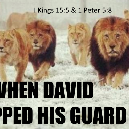 Unguarded Moments Lead To Sin