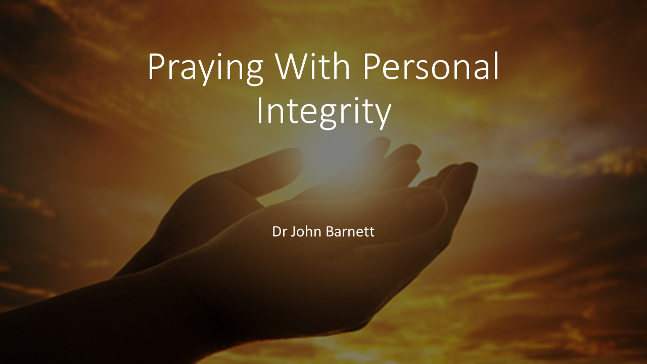 Praying With Personal Integrity