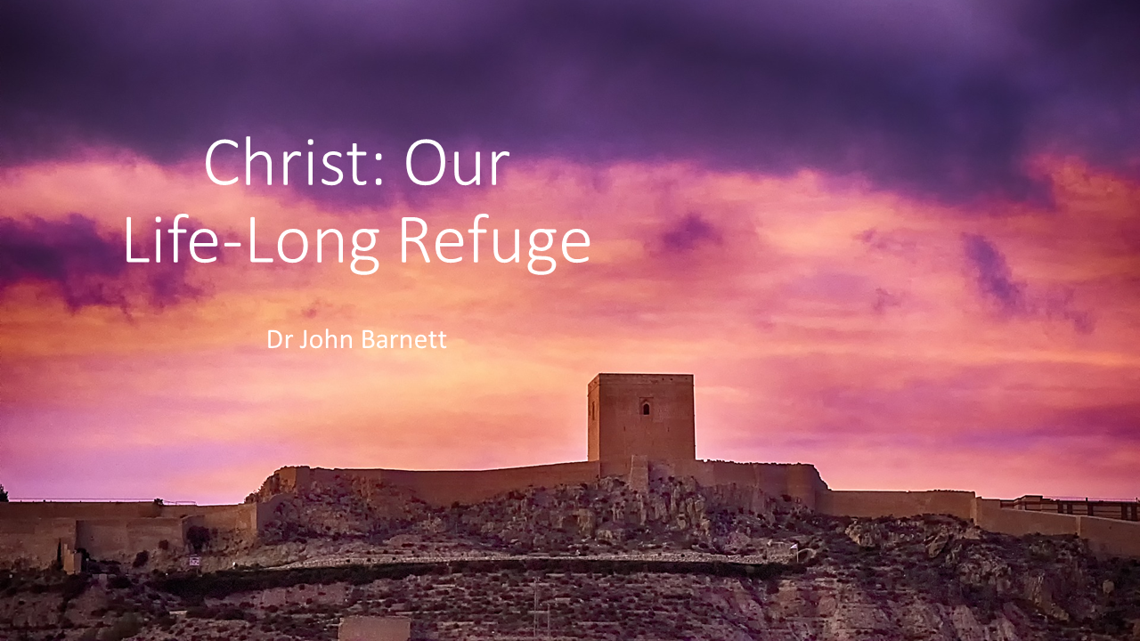 Our Life-Long Refuge