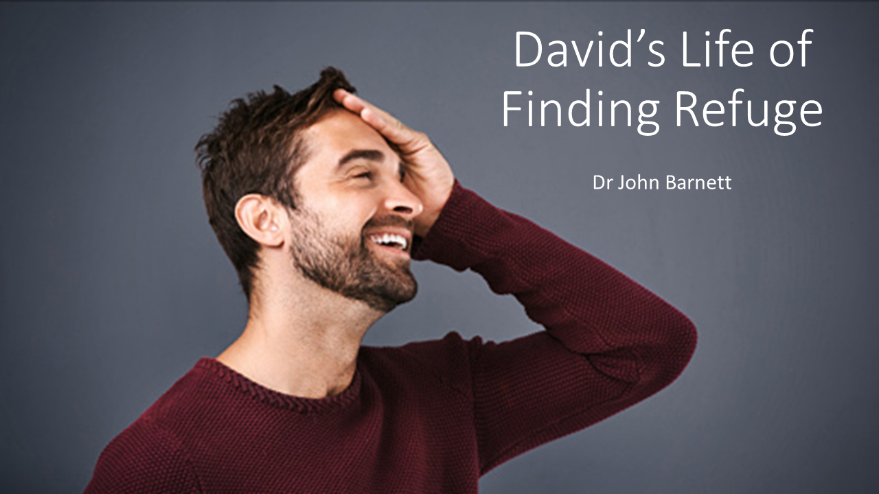 David's Life of Finding Refuge