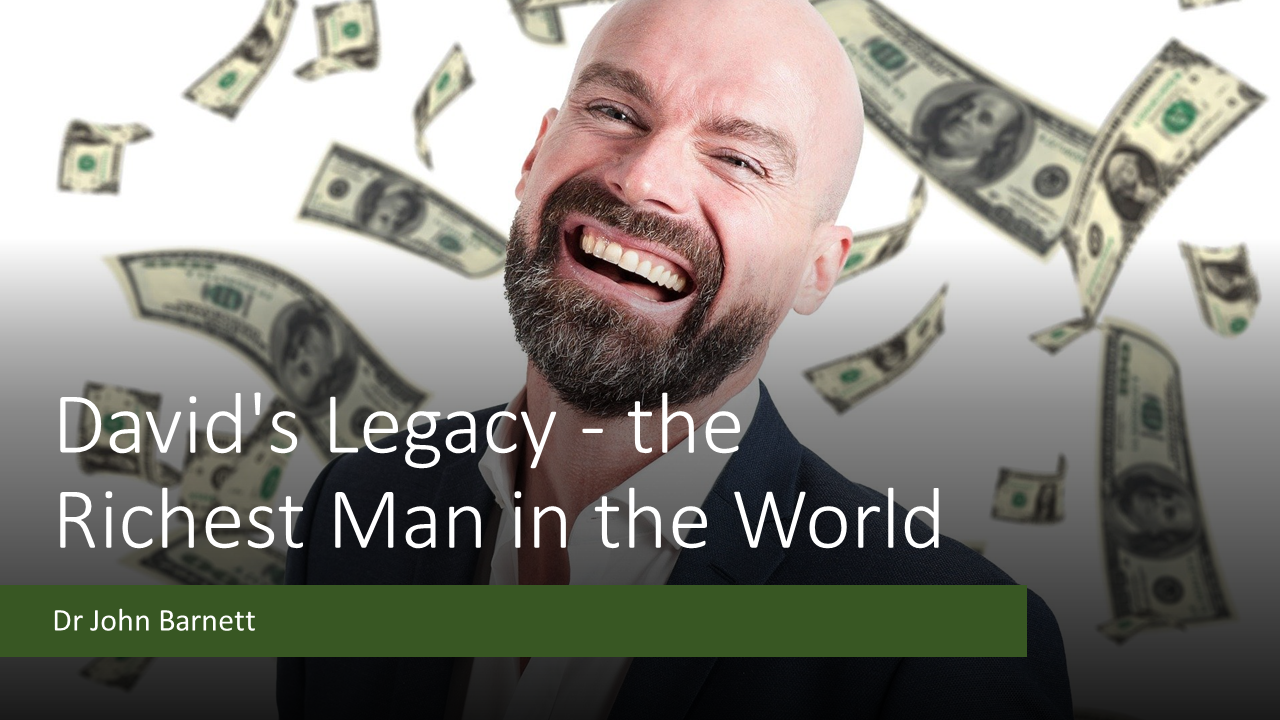 David's Legacy - the Richest Man