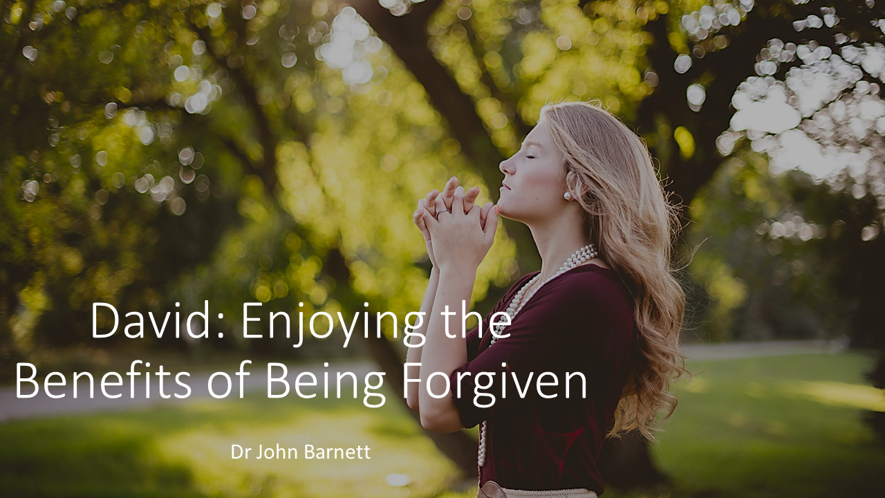 Enjoying the Benefits of Being Forgiven