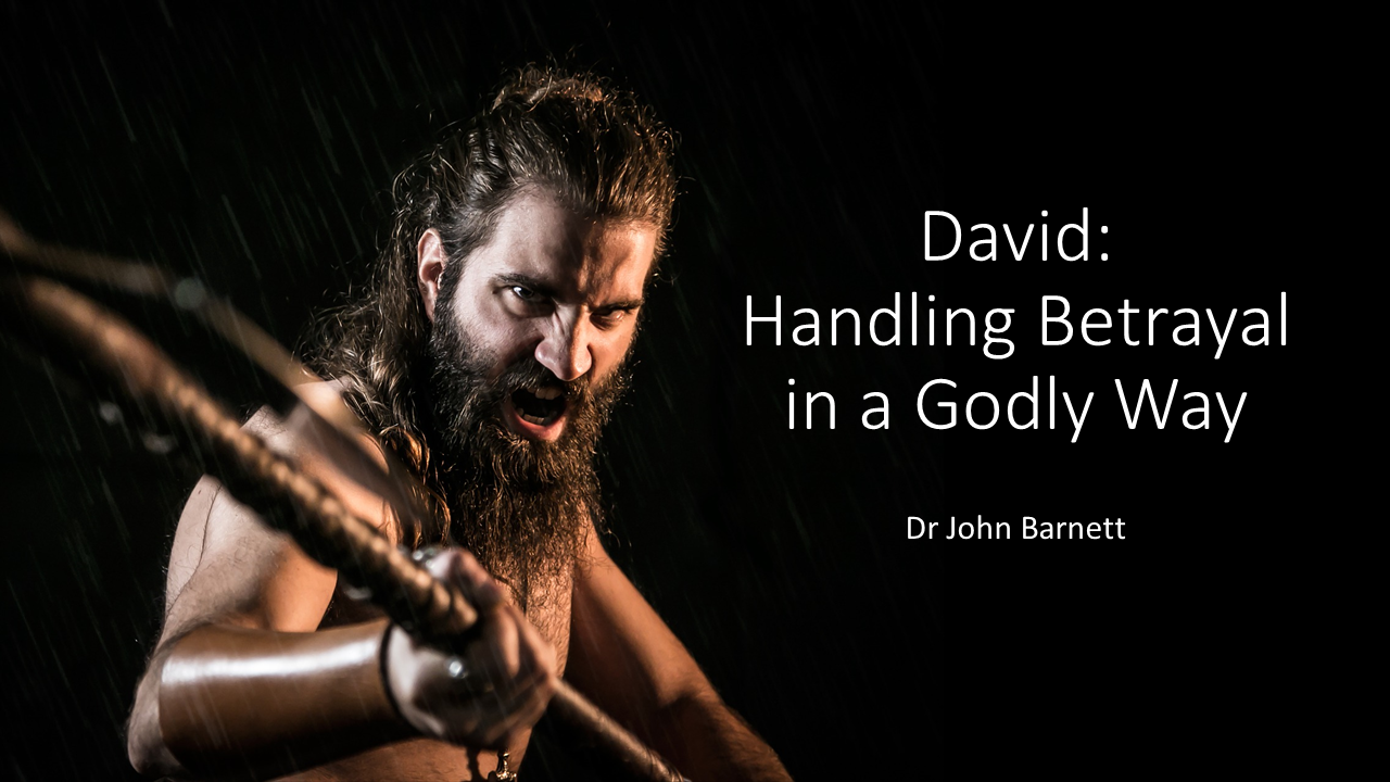 Handling Betrayal in a Godly Way