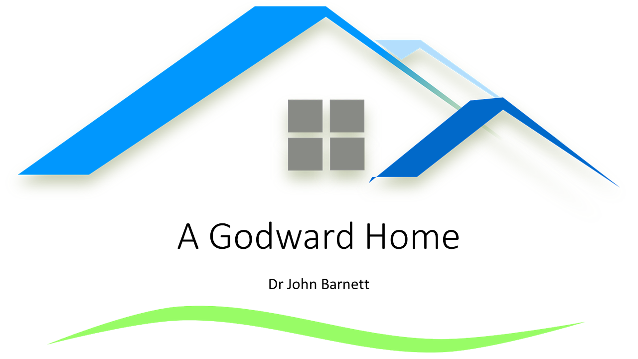 A Godward Home
