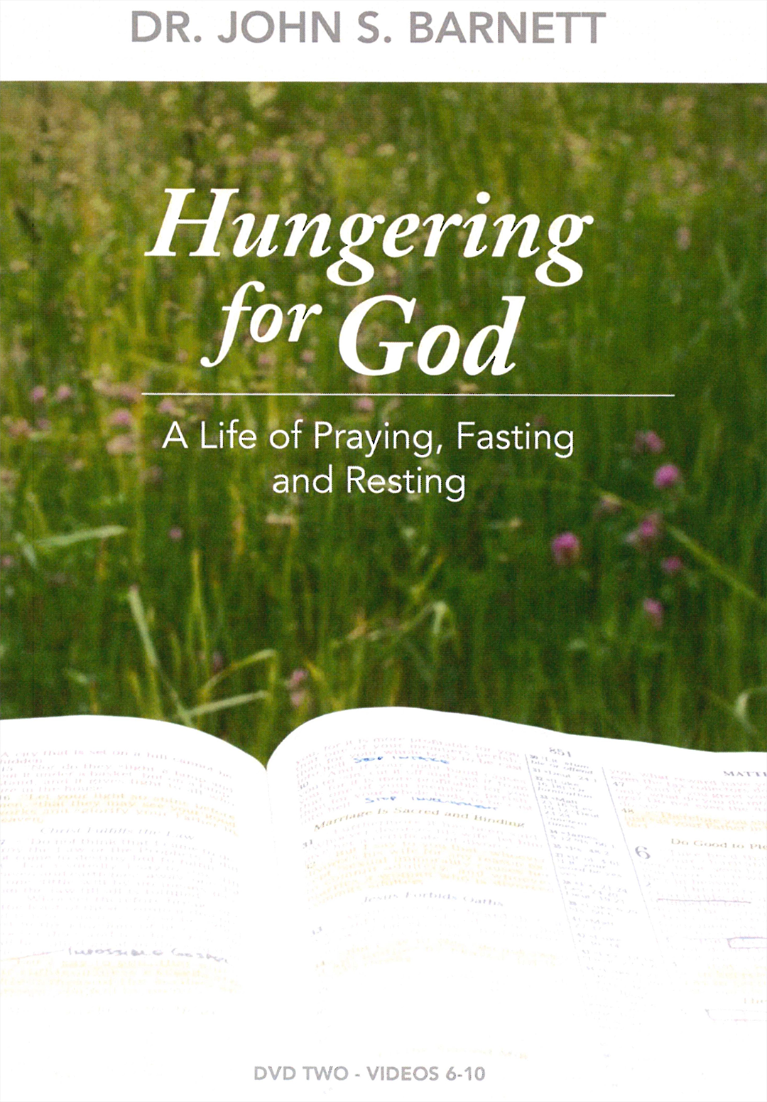Hungering For God - A Life of Prayer, Fasting, and Resting - DVD 2