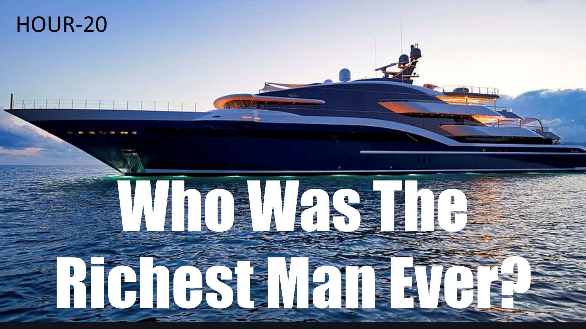 The Richest Man Ever